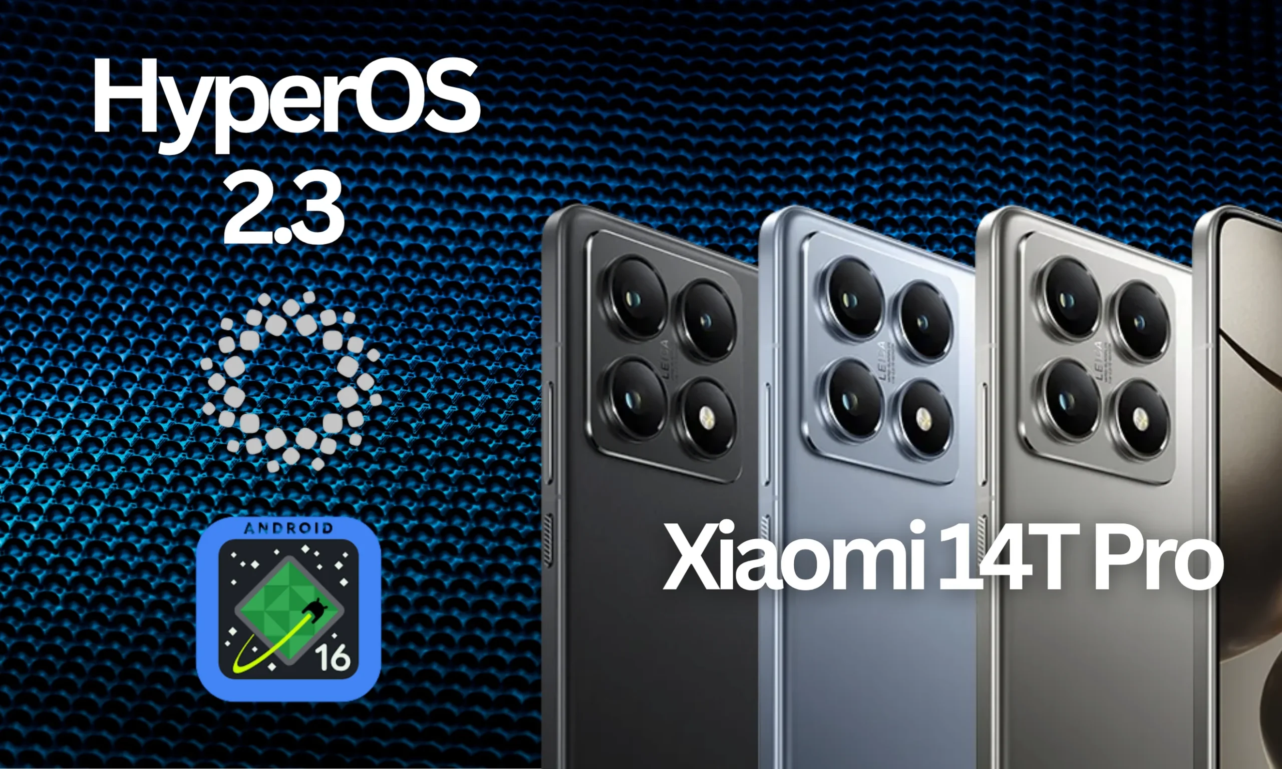 Imagen de Xiaomi 14T Pro: HyperOS 2.3 com Android 16 já disponível!