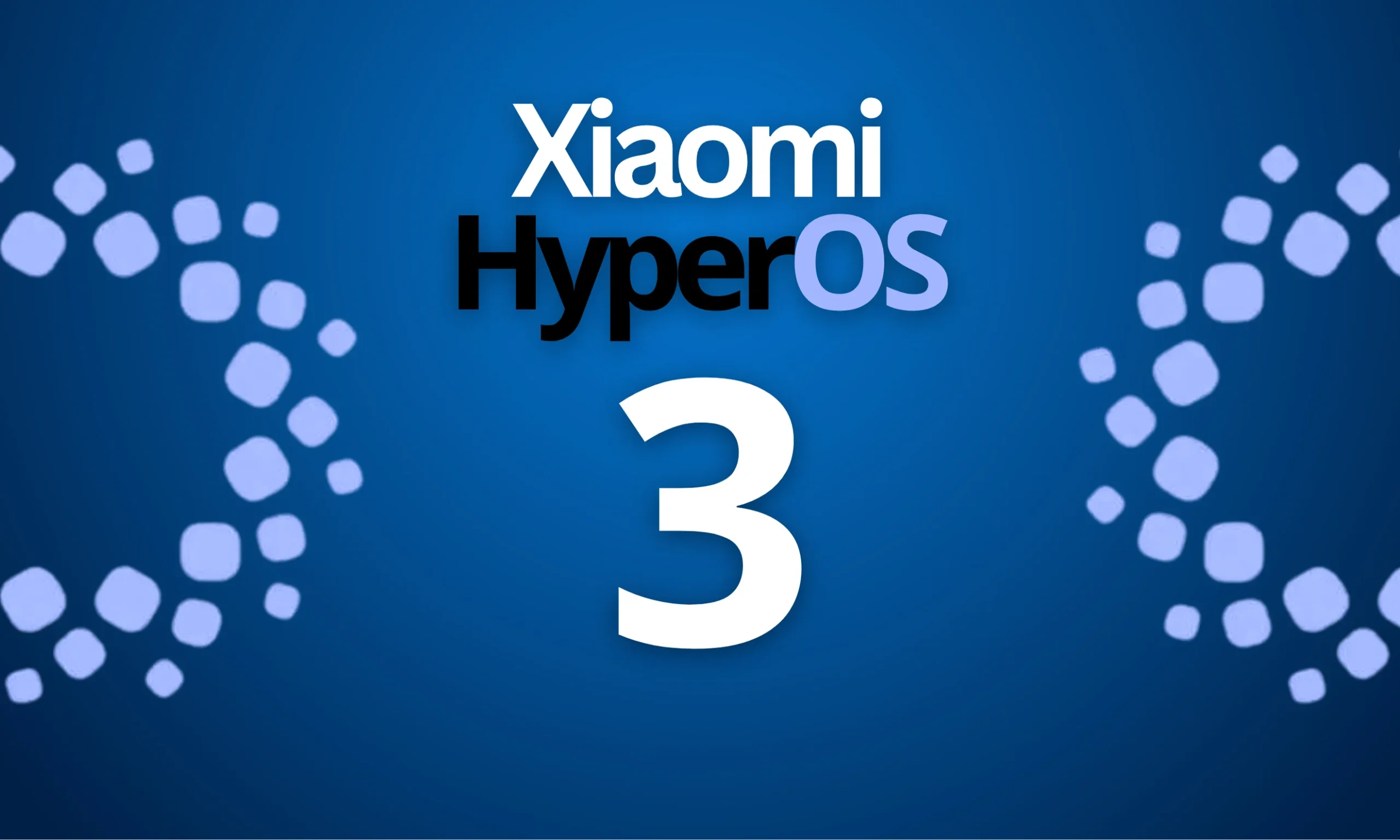 Xiaomi HyperOS 3.0