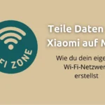 Imagen de Xiaomi: Transforma o Teu Telemóvel em Hotspot Wi-Fi
